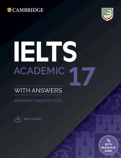 Cambridge Practice Tests IELTS 17 Academic with Answers, Downloadable Audio