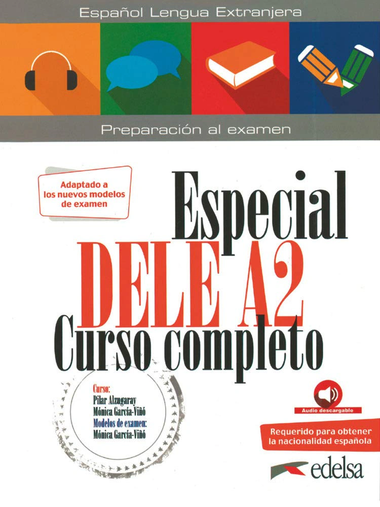 Especial DELE A2. Curso Completo. Libro + Audio Descargable