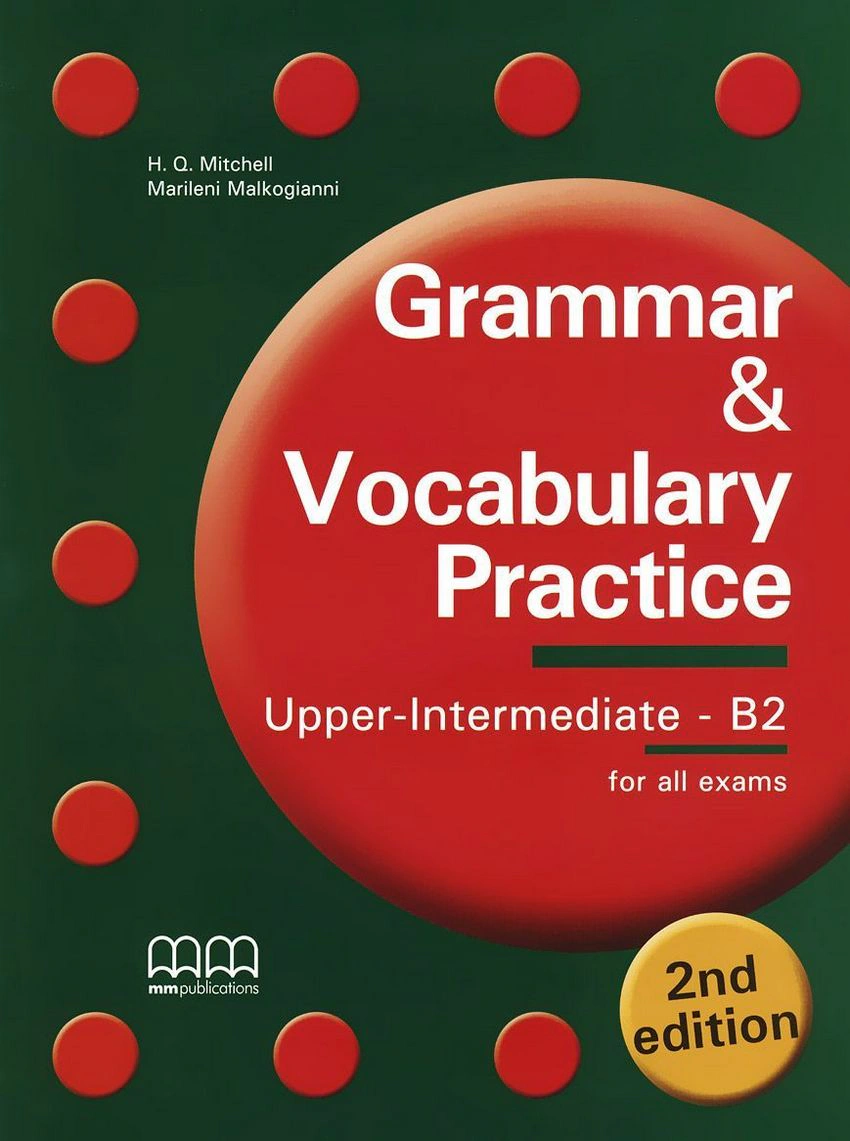 Grammar & Vocabulary Practice 2nd Edition Upper-Intermediate