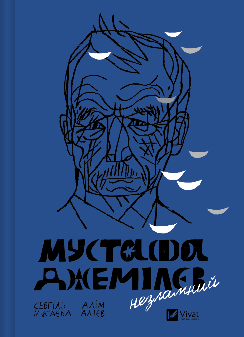 Мустафа Джемілєв. Незламний